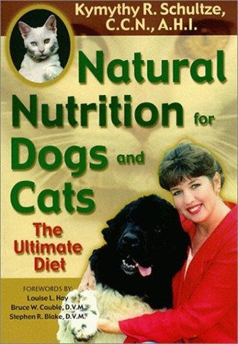 Natural nutrition for dogs & cats - the ultimate diet