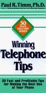 Winning Telephone Tips : 30 Fast and Profitable Tips for Making the Best Use of Your Phone