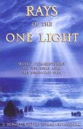 Rays Of One Light : Weekly Commentaries on the Bible and Bhagavad Gita