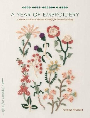 Year of embroidery - a month-to-month collection of motifs for seasonal sti