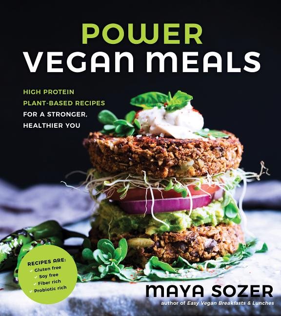 Power vegan meals - high protein plant-based recipes for a stronger, health