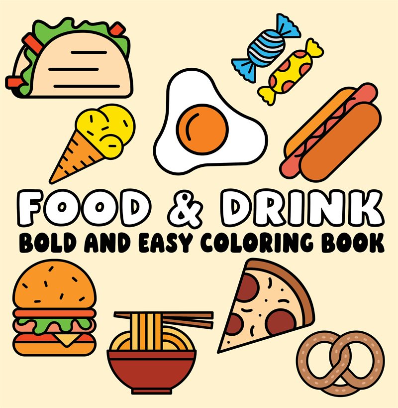 Food and Drink Bold and Easy Coloring Book