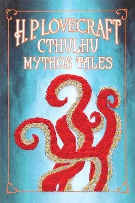 H. P. Lovecraft Cthulhu Mythos Tales