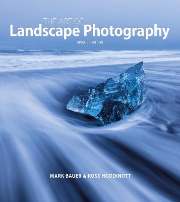 Art of Landscape Photography, The [updated edition]