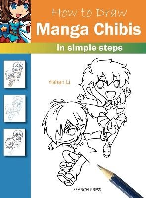 How to Draw: Manga Chibis