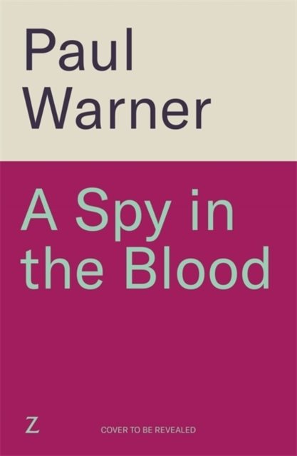 A Spy in the Blood