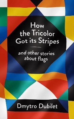 How the Tricolor Got Its Stripes