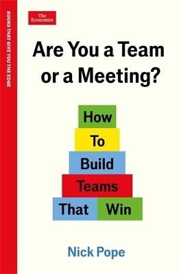 Are You a Team or a Meeting?
