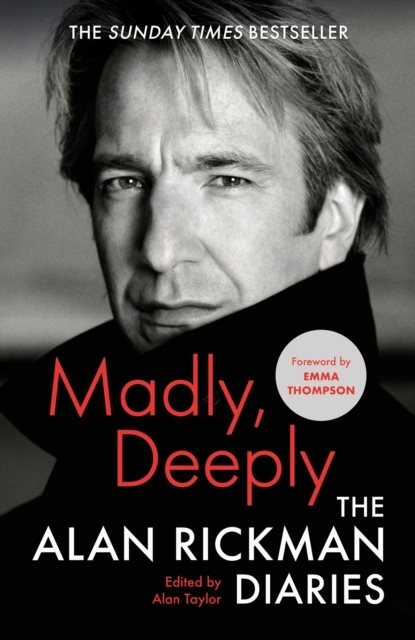 Madly, Deeply - The Alan Rickman Diaries