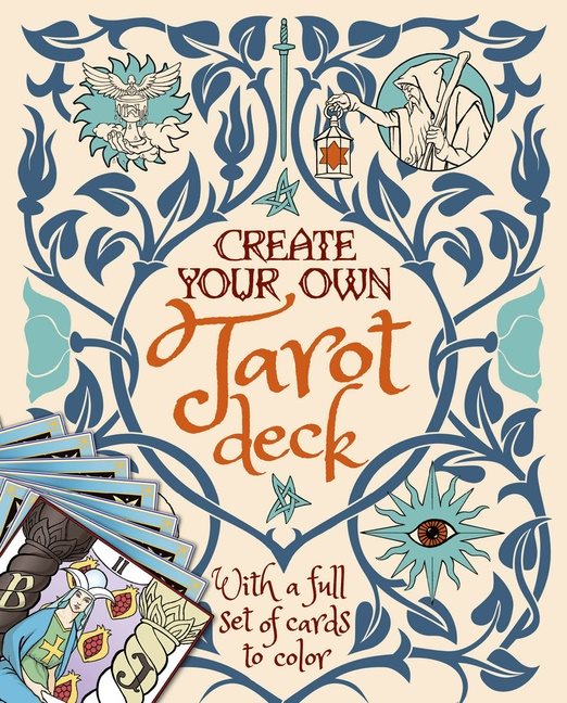 Create Your Own Tarot Deck: With A Full Se