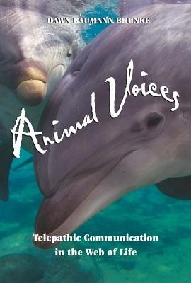 Animal Voices: Telepathic Communication In The Web Of Life