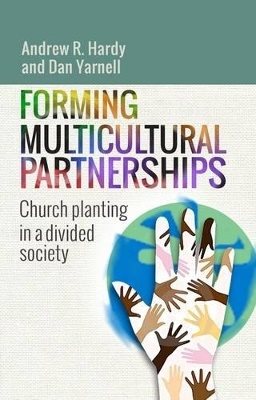 Forming multicultural partnerships - church planting in a divided society