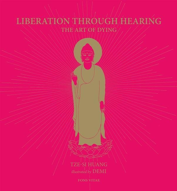 Liberation through hearing - the art of dying