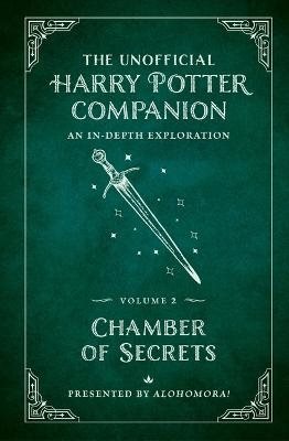 The Unofficial Harry Potter Companion Volume 2: Chamber of Secrets