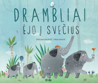 Drambliai ejo i svecius