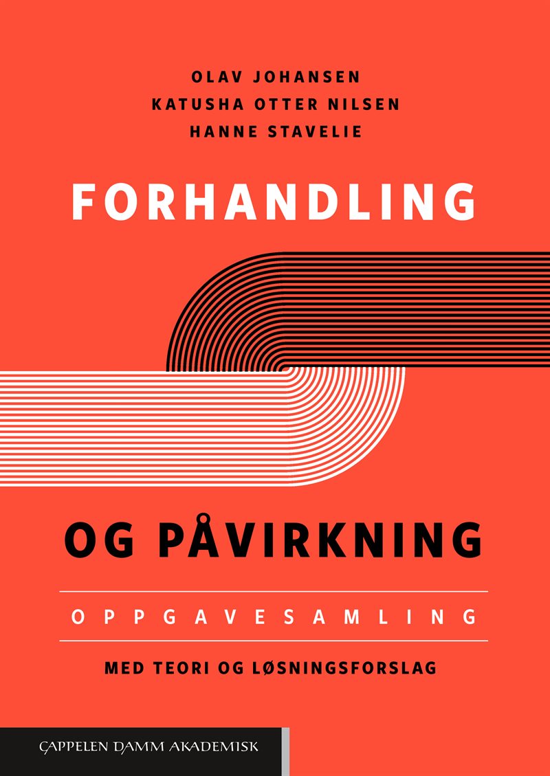 Forhandling og påvirkning : oppgavesamling med teori og løsningsforslag