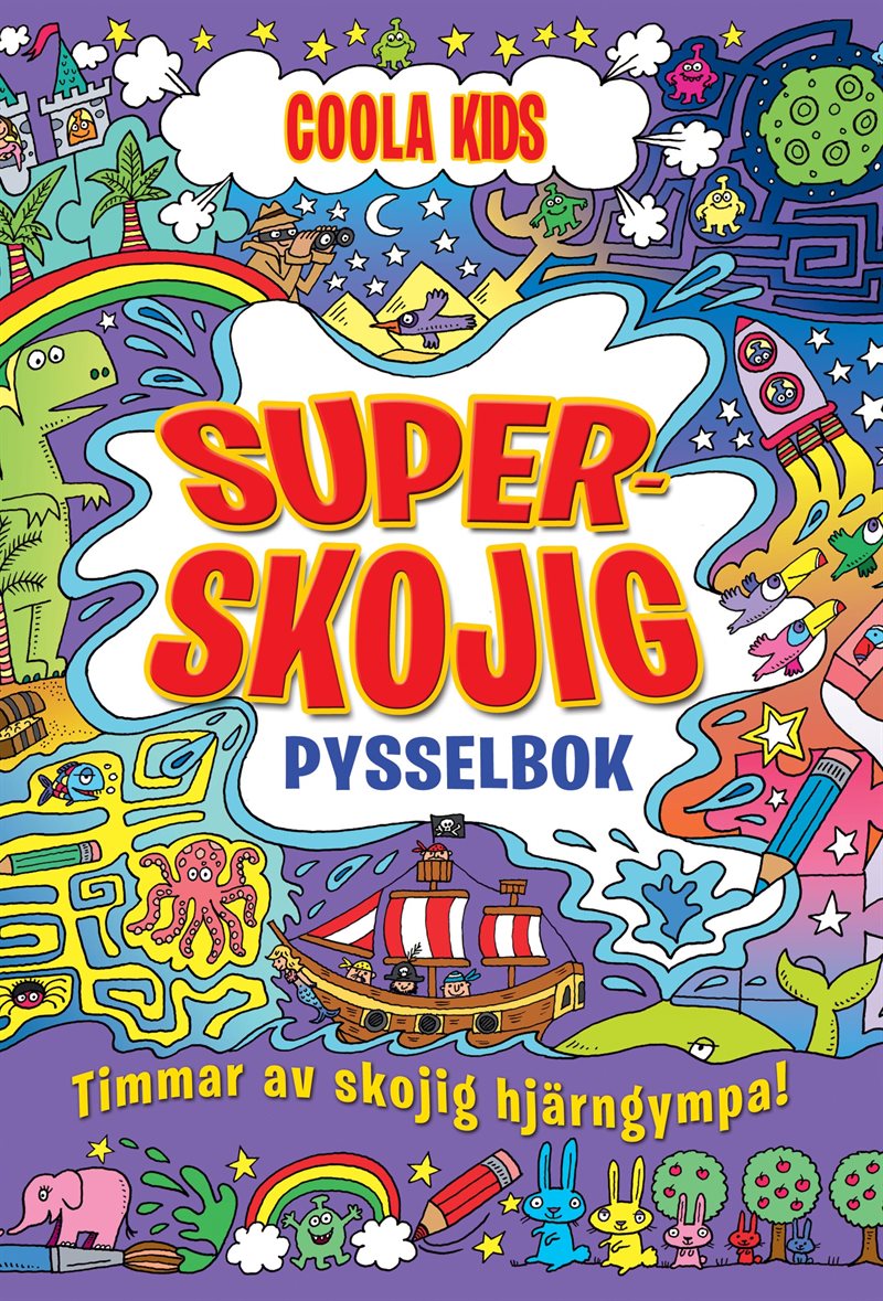 Superskojig pysselbok : Timmar av skojig hjärngympa!