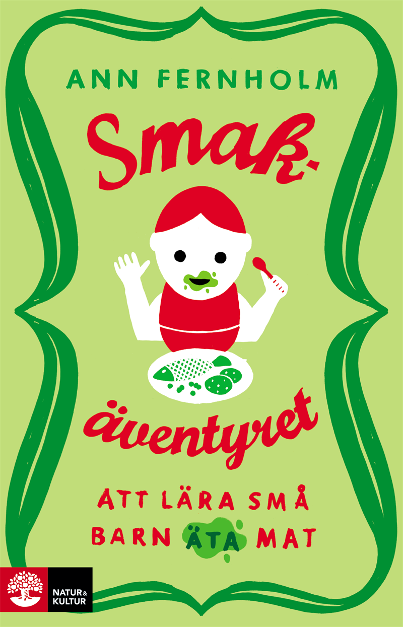 Smakäventyret : att lära små barn äta mat