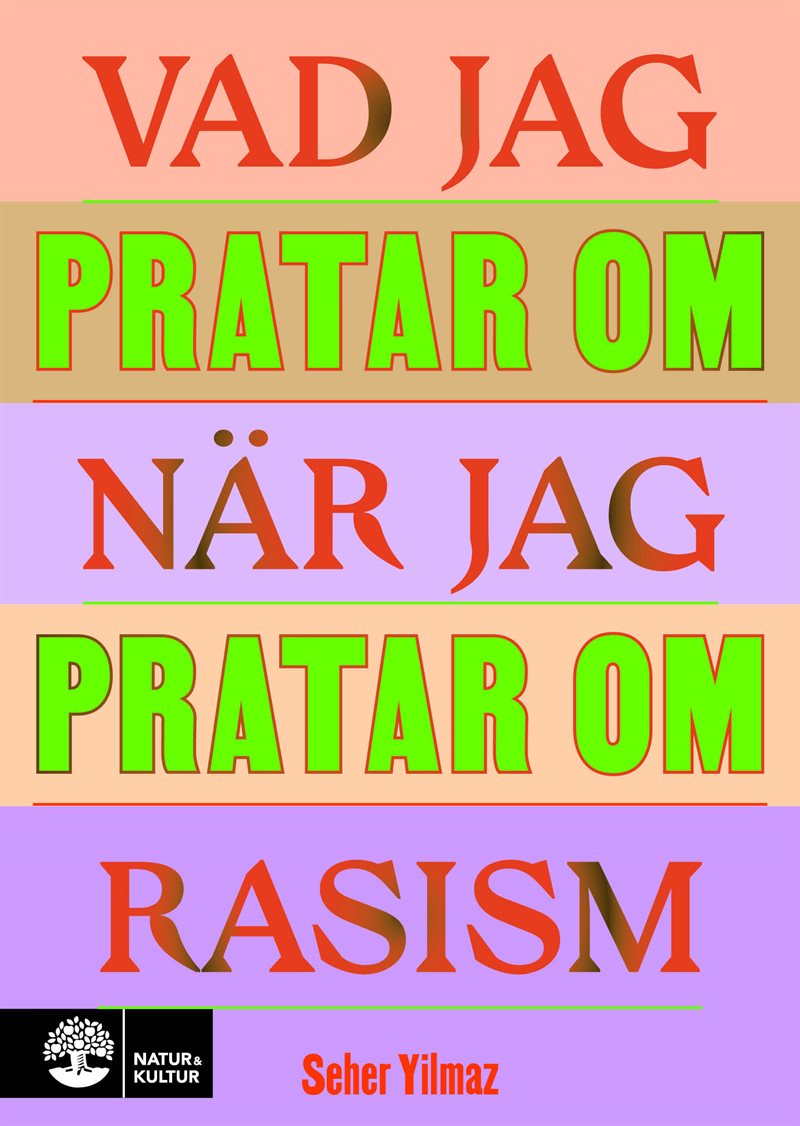 Vad jag pratar om när jag pratar om rasism