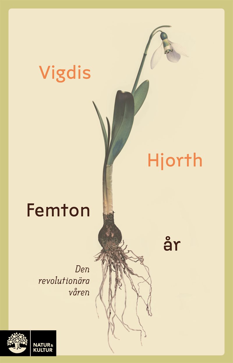 Femton år : den revolutionära våren