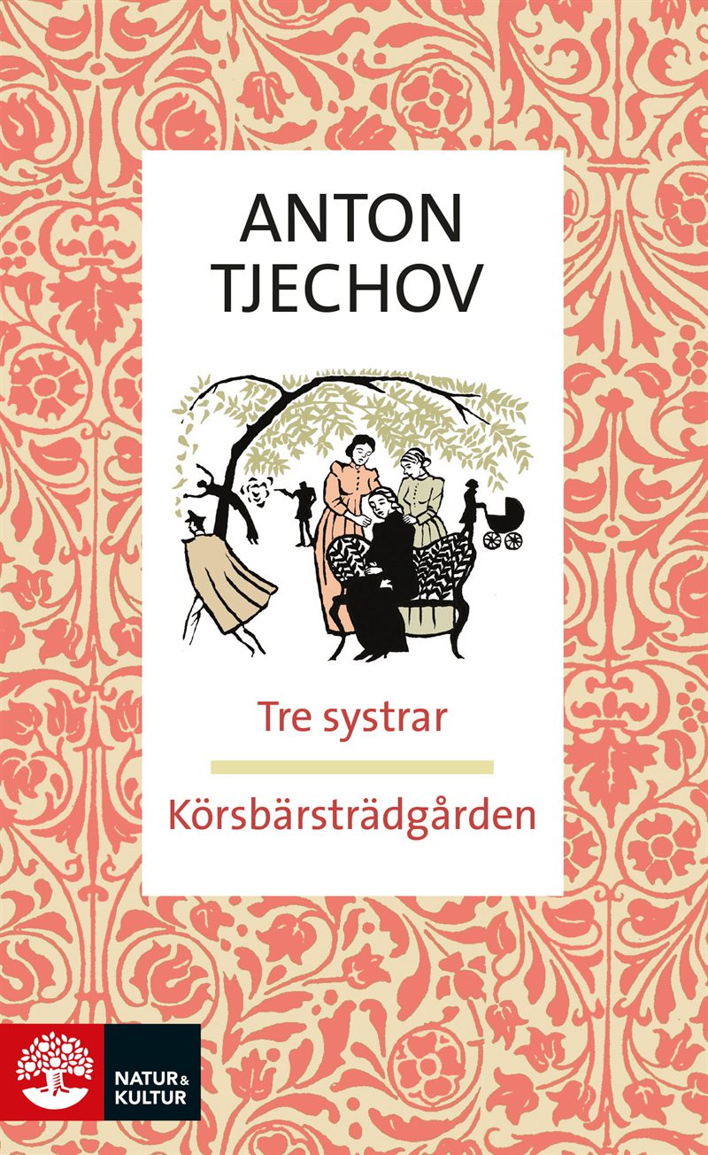 Körsbärsträdgården ; Tre systrar