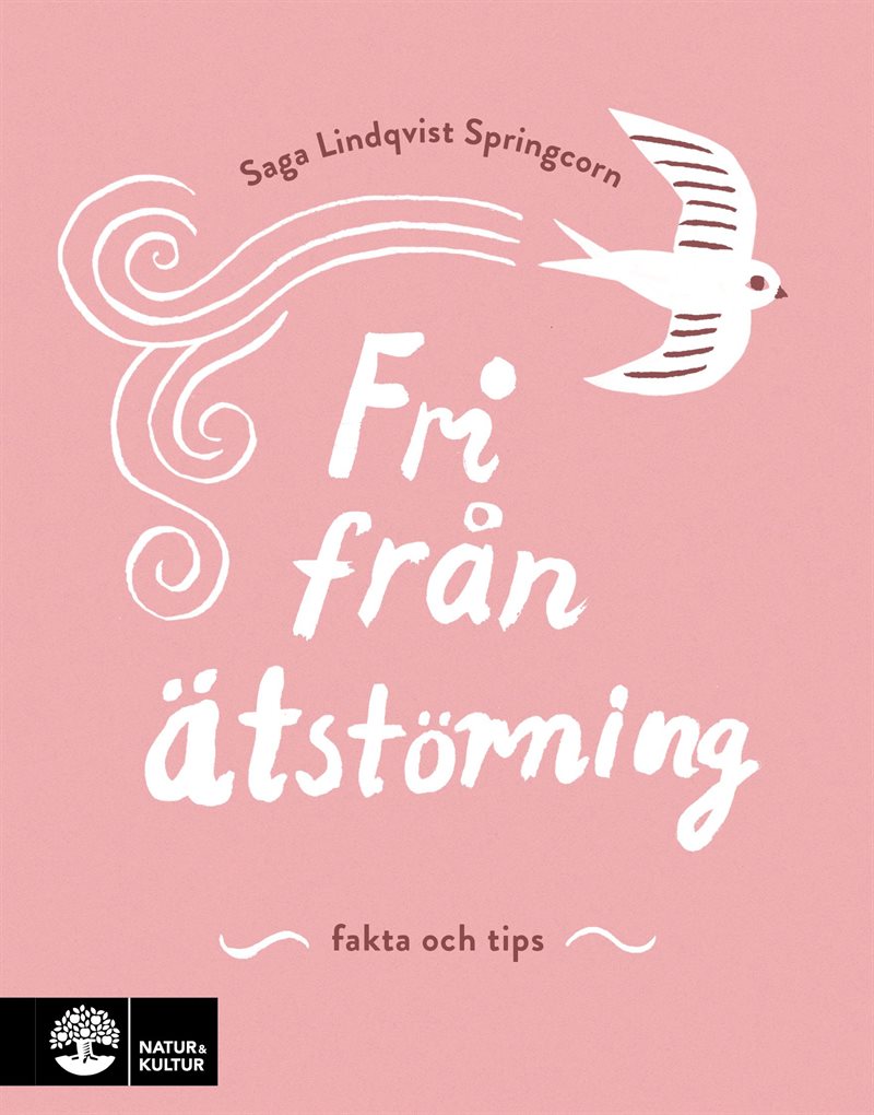 Fri från ätstörning : fakta och tips