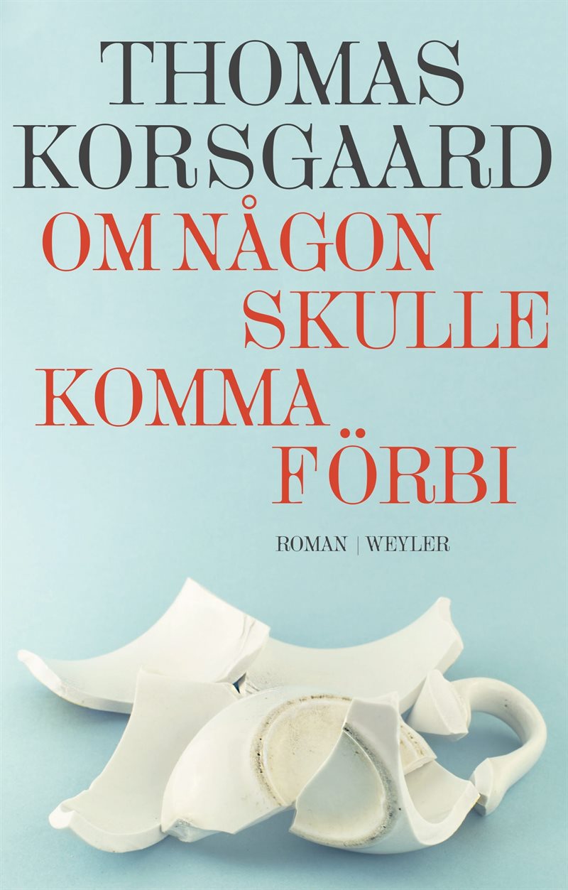 Om någon skulle komma förbi