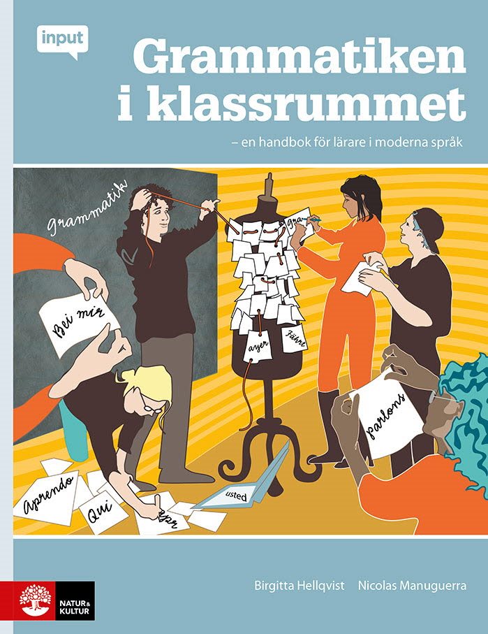 Input Grammatiken i klassrummet : En handbok för lärare i moderna språk