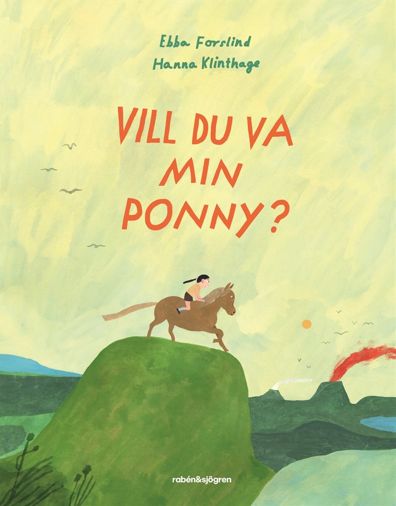 Vill du va min ponny?