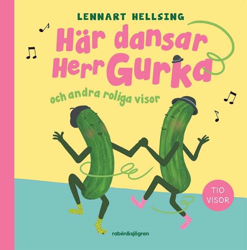 Här dansar Herr Gurka och andra roliga visor