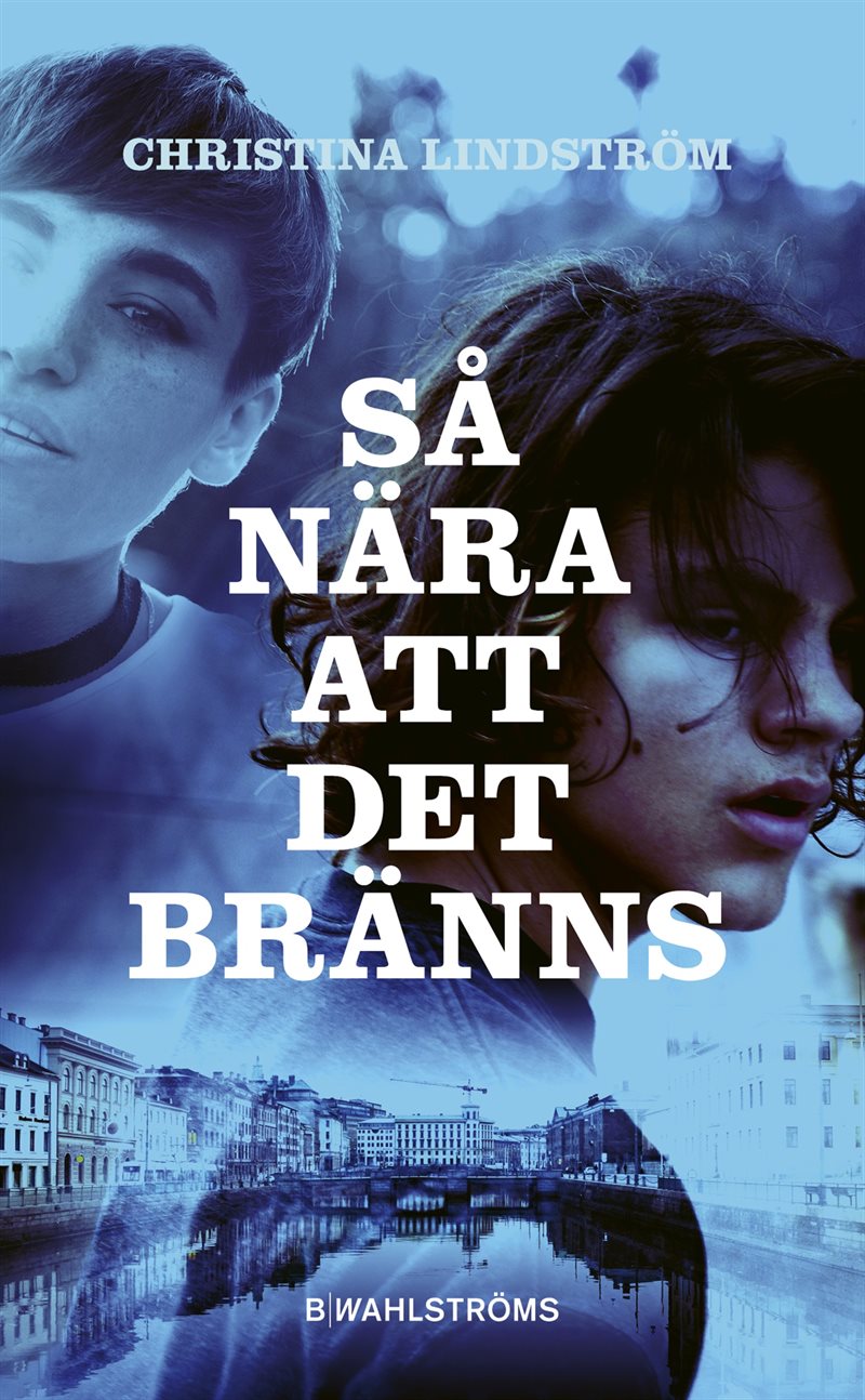 Så nära att det bränns