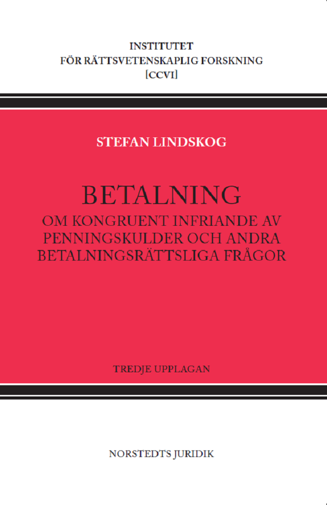 Betalning : om kongruent infriande av penningskulder och andra betalningsrättsliga frågor