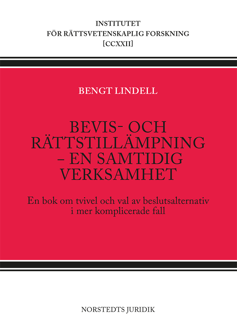 Bevis- och rättstillämpning - en samtidig verksamhet : En bok om tvivel och