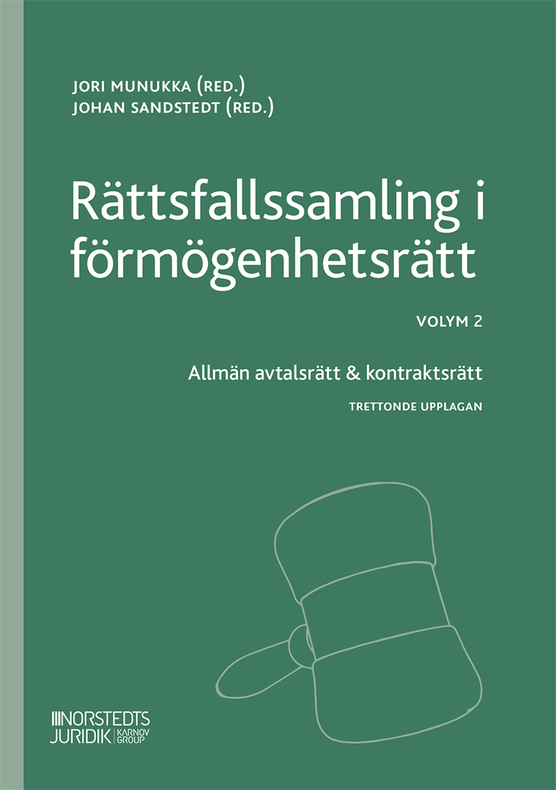 Rättsfallssamling i förmögenhetsrätt Volym 2 : Allmän avtalsrätt & kontrakt