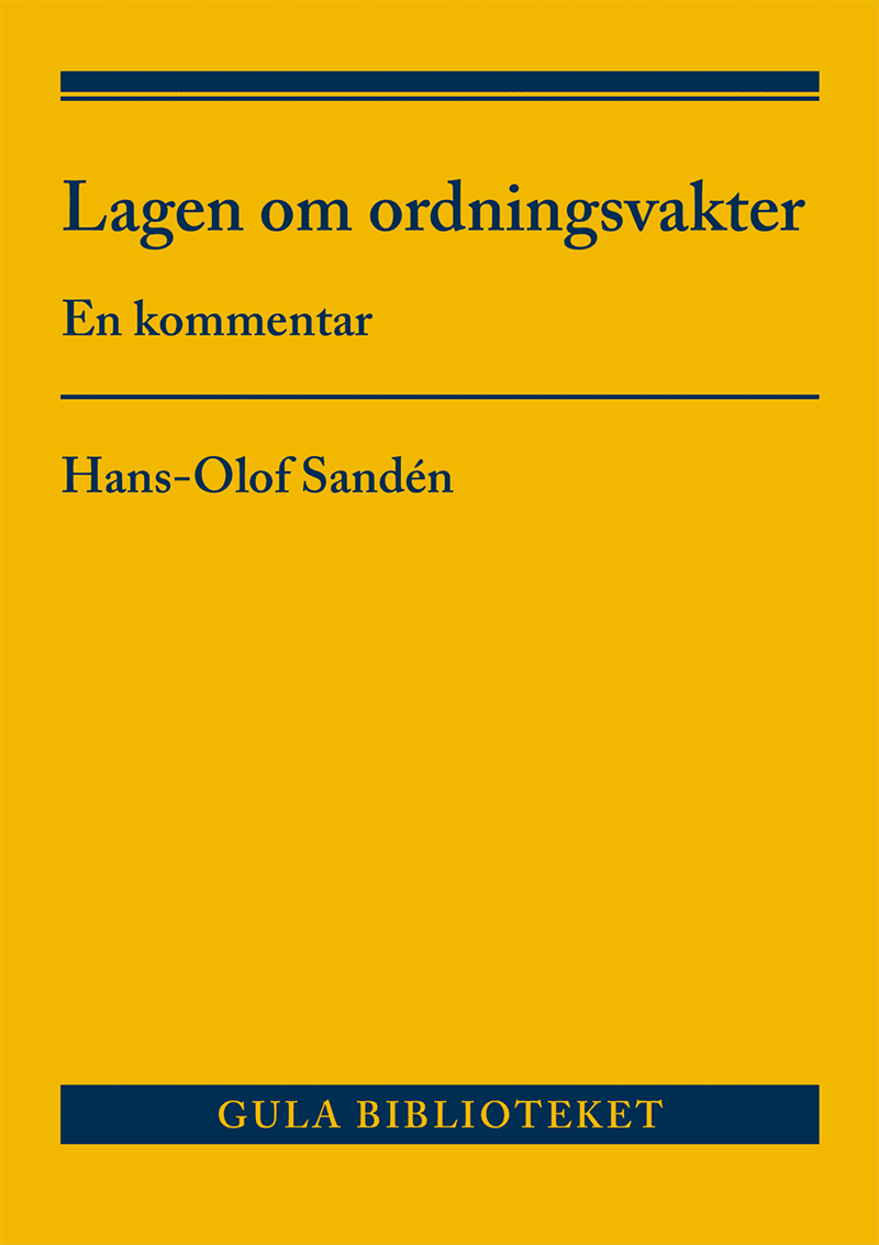Lagen om ordningsvakter : En kommentar