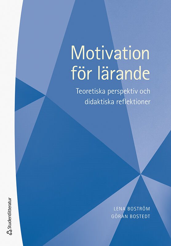 Motivation för lärande - Teoretiska perspektiv och didaktiska reflektioner