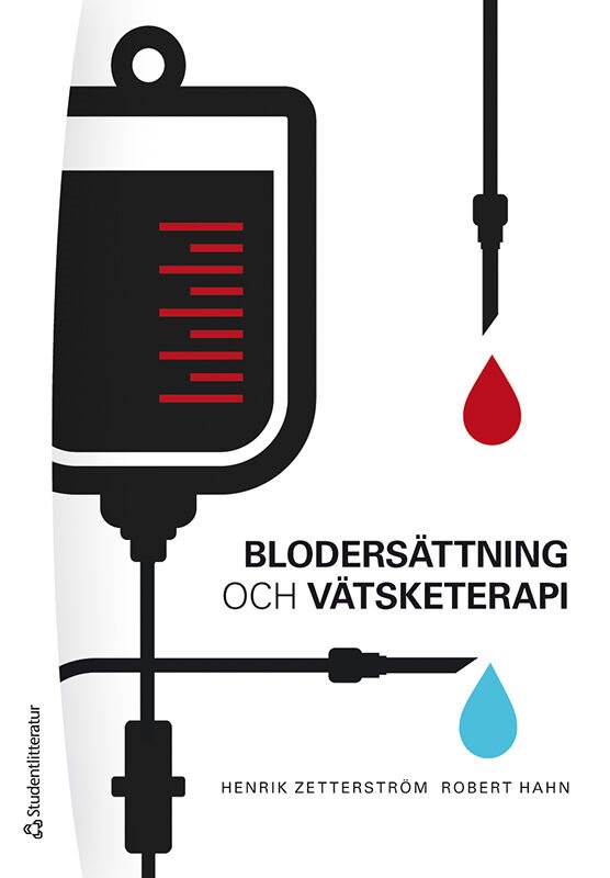 Blodersättning och vätsketerapi - - inom akutvård, anestesi, kirurgi och intensivvård