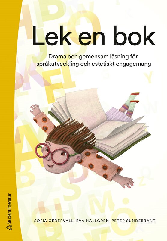 Lek en bok - Drama och gemensam läsning för språkutveckling och estetiskt engagemang