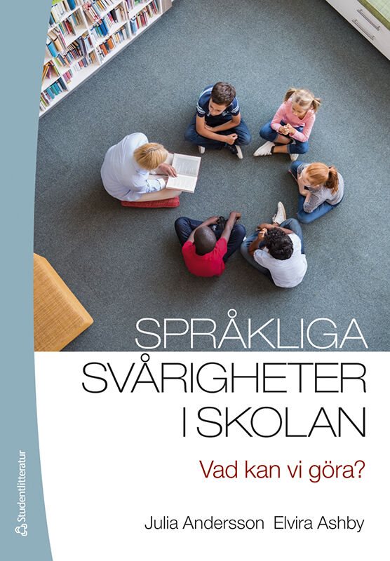 Språkliga svårigheter i skolan : vad kan vi göra?