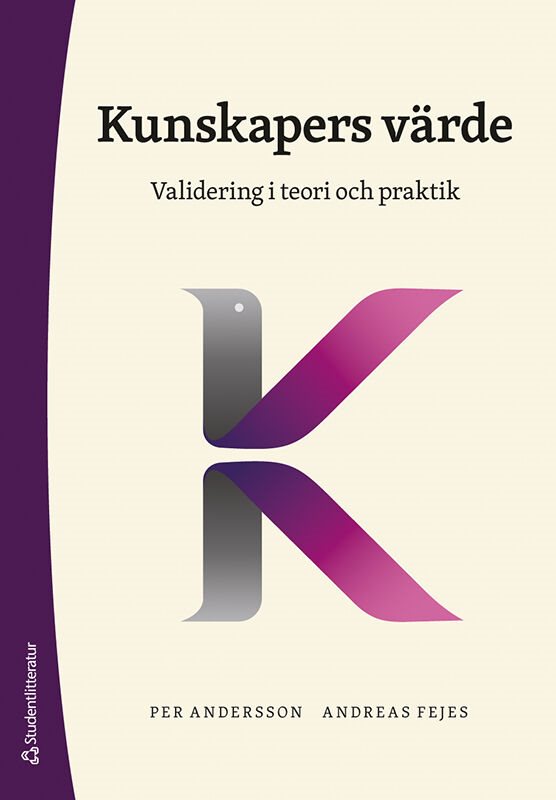 Kunskapers värde : validering i teori och praktik