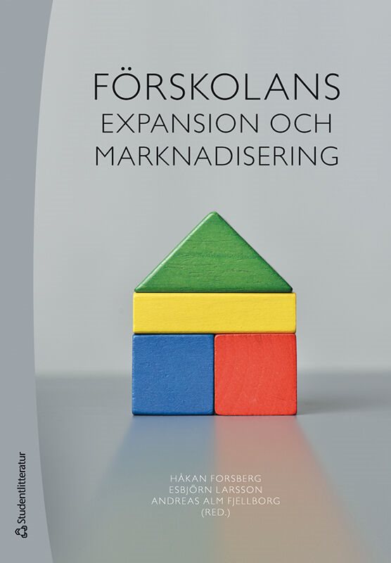 Förskolans expansion och marknadisering