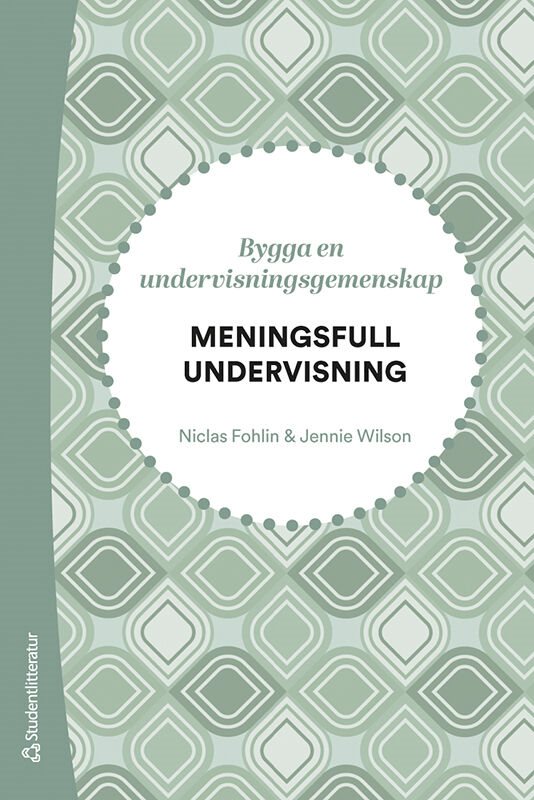 Meningsfull undervisning - Bygga en undervisningsgemenskap