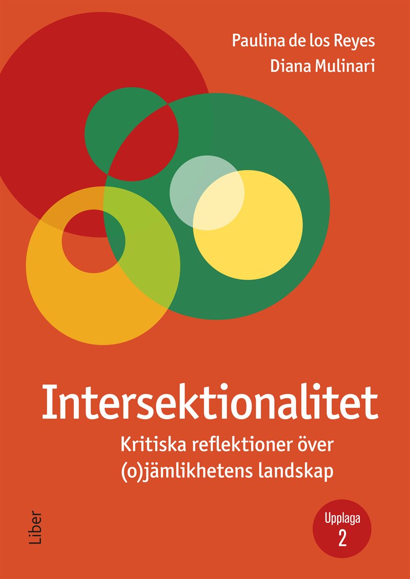 Intersektionalitet : kritiska reflektioner över (o)jämlikhetens landskap