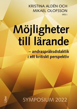 Möjligheter till lärande : andraspråksdidaktik i ett kritiskt perspektiv