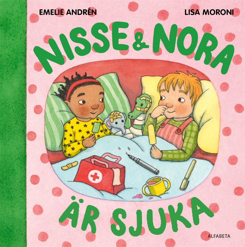 Nisse & Nora är sjuka