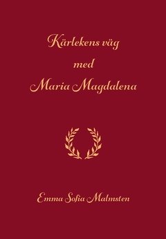 Kärlekens väg med Maria Magdalena