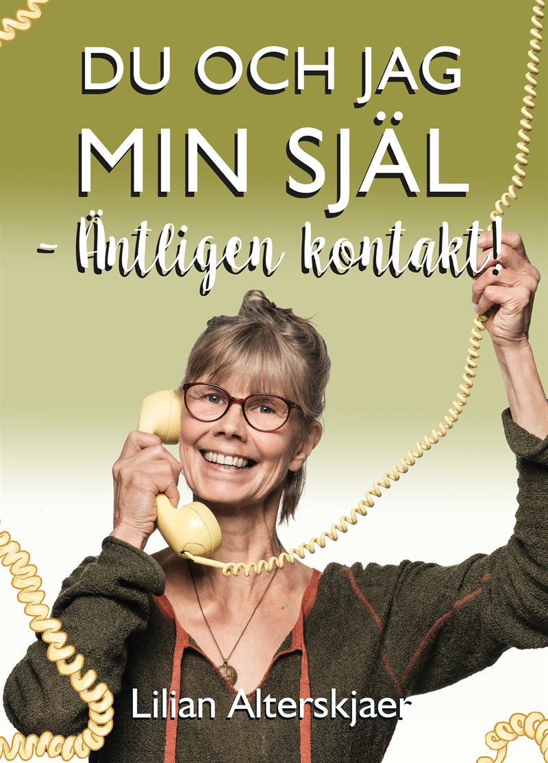 Du och jag min Själ – äntligen kontakt