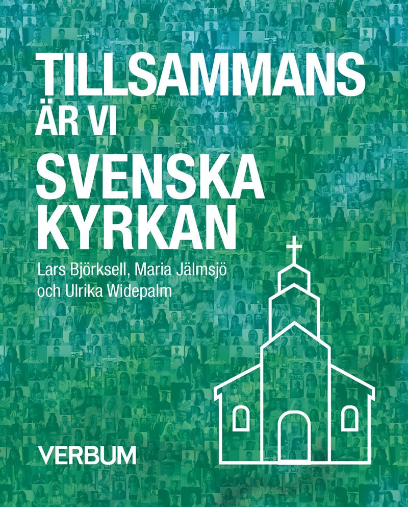 Tillsammans är vi Svenska kyrkan