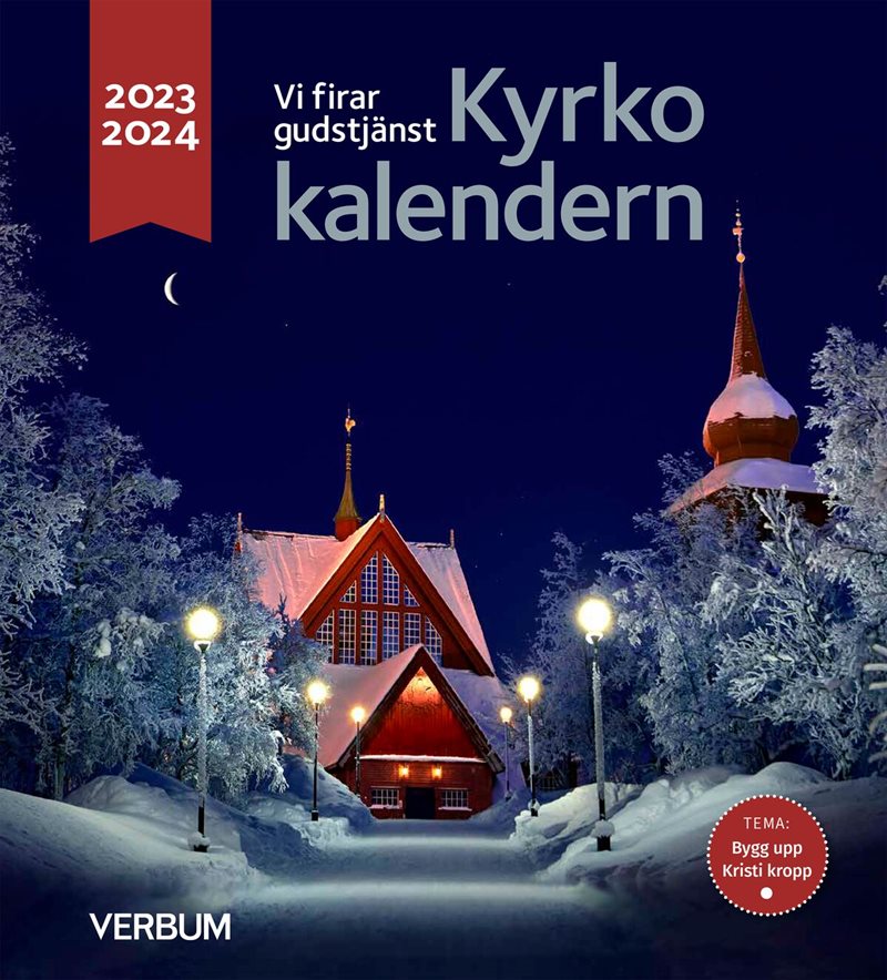 Kyrkokalendern 2023-2024. Bygg upp Kristi kropp