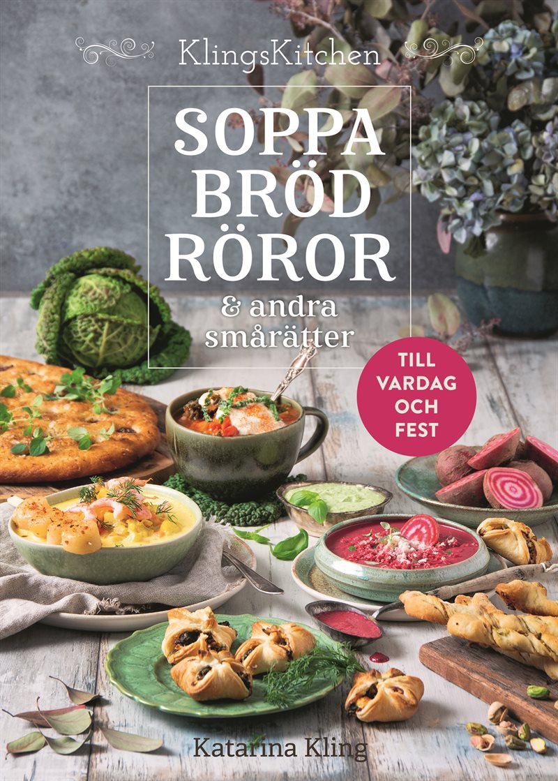 Soppa, bröd, röror & andra smårätter